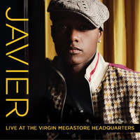 Javier - Live At The Virgin Mega Headquarters (Live)