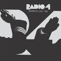 Radio 4 - Enemies Like This