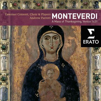 Andrew Parrott - Monteverdi: Solemn Mass for the Feast of Sancta Maria (Mass of Thanksgiving)