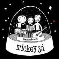 Mickey 3D - Ma Grand-Mère