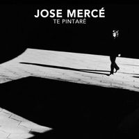 José Mercé - Te Pintaré