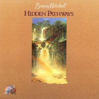Bruce Mitchell - Hidden Pathways