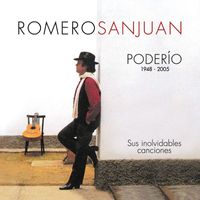 Romero San Juan - Poderío 1948 - 2005
