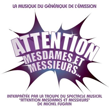 Michel Fugain - Attention Mesdames Et Messieurs
