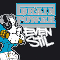 Brainpower - Even Stil
