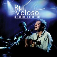 Rui Veloso - O Concerto Acústico (Live)