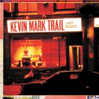 Kevin Mark Trail - Last Night (feat. Sa-Ra) (The Sa-Ra Creative Partners Remix)