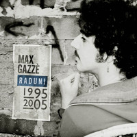 Max Gazzè - Max Gazzé Raduni 1995/2005
