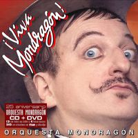 La Orquesta Mondragón - ¡Viva Mondragón!