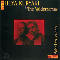 Illya Kuryaki And The Valderramas - Fabrico Cuero
