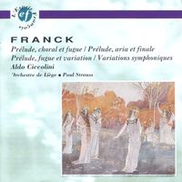 Aldo Ciccolini - Franck - Oeuvres Pour Piano