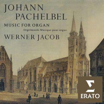 Werner Jacob - Pachelbel - Organ Works