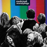 Medicine8 - Iron Stylings (Explicit)