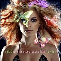 Nikka Costa - can'tneverdidnothin' (Explicit)