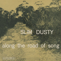 Slim Dusty, Dick Carr And His Buckaroos - Along The Road Of Song