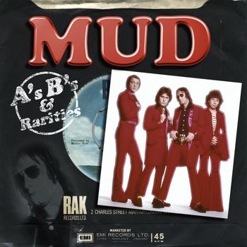 Mud - A's, B's And Rarities