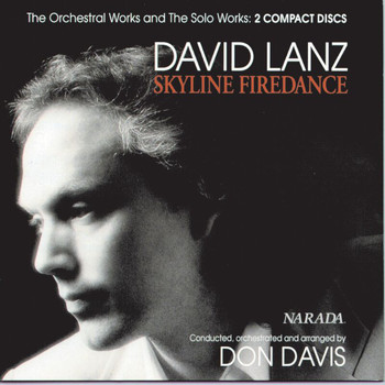 David Lanz - Skyline Firedance - The Orchestral Works And The Solo Works