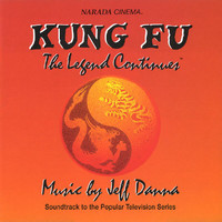 Jeff Danna - Kung Fu: The Legend Continues