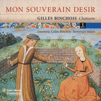 Ensemble Gilles Binchois/Dominique Vellard - Gilles Binchois - Chansons