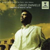 David Daniels - Handel: Oratorio Arias