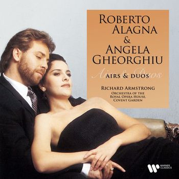 Roberto Alagna/Angela Gheorghiu - Duets & Arias