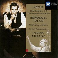 Emmanuel Pahud - Mozart: Flute and Harp Concerto, K. 299 - Flute Concerto No. 1, K. 313 & No. 2, K. 314