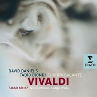 David Daniels/Europa Galante/Fabio Biondi - Vivaldi: Stabat Mater, Nisi Dominus, Longe mala & O qui coeli terraeque serenitas