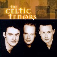 The Celtic Tenors - The Celtic Tenors
