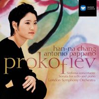 Han-Na Chang - Prokofiev: Sinfonia concertante, Op. 125 & Cello Sonata, Op. 119