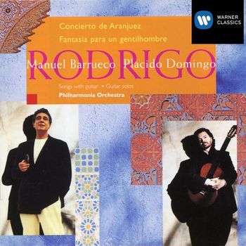 Placido Domingo/Manuel Barrueco/Philharmonia Orchestra - Rodrigo: Concierto de Aranjuez/ Songs for Tenor & Guitar