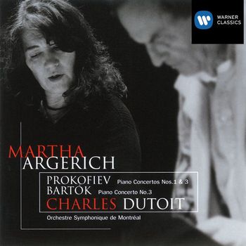 Martha Argerich - Prokofiev: Piano Concertos Nos. 1 & 3 - Bartók: Piano Concerto No. 3