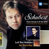 Leif Ove Andsnes & Ian Bostridge - Schubert: Piano Sonata, D. 960 & Lieder