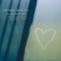 Michael Whalen - My Secret Heart