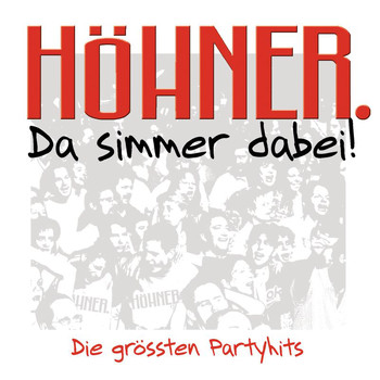 Höhner - Da Simmer Dabei! Die Grössten Partyhits