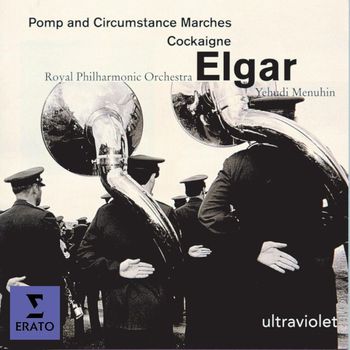 Royal Philharmonic Orchestra/Yehudi Menuhin - Elgar:Pomp & Circumstance Marches, etc