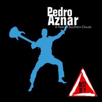 Pedro Aznar - A Roar Of Southern Clouds