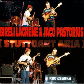 Bireli Lagrene & Jaco Pastorius - Stuttgart Aria