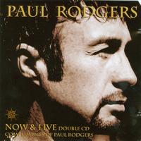 Paul Rodgers - Now & Live CD 2: Live (The Loreley Tapes…)