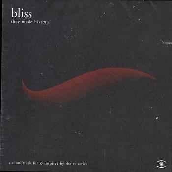 Bliss - They Made History