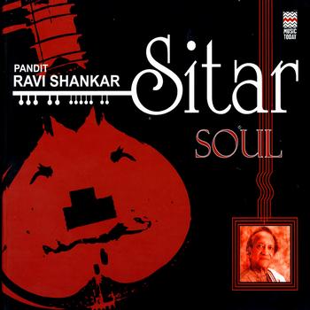 Pandit Ravi Shankar - Sitar Soul