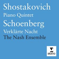 Nash Ensemble - Schoenberg/Shostakovich - Chamber Music