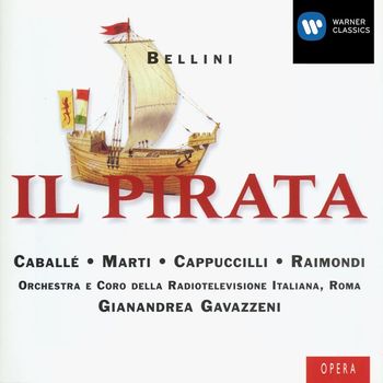 Gianandrea Gavazzeni/Coro e Orchestra della Radiotelevisione Italiana, Roma - Bellini: Il Pirata