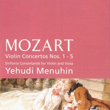 Yehudi Menuhin/Bath Festival Orchestra - Violin Concertos Nos. 1 - 5/ Sinfonia Concertante - Mozart