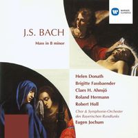 Eugen Jochum - Bach, JS: Mass in B Minor, BWV 232