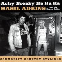 Hasil Adkins - Achy Breaky Ha Ha Ha
