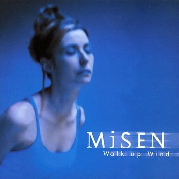 Misen - Walk Up Wind