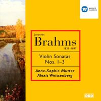 Anne-Sophie Mutter/Alexis Weissenberg - Brahms : Violin Sonatas 1-3