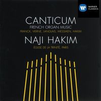 Naji Hakim - Canticum - French Organ Music