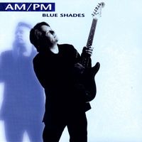 Am/Pm - Blue Shades