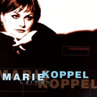 Marie Carmen Koppel - Yearning